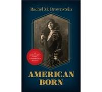 American Born - Rachel M. Brownstein - The University of Chicago Press - Livre en Anglais - Hardback Rachel M. BrownsteinRachel M. Brownstein (Auteur)