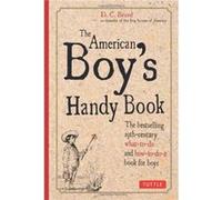 American Boys Handy Book by Daniel C. Beard Daniel Carter Beard (Auteur)