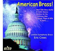 American Brass! – Copland, Bernstein, Barber, Ives, Cowell : Œuvres pour ensemble de cuivres – Alto
