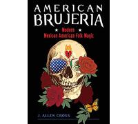 American Brujeria by J. Allen J. Allen Cross Cross J. Allen J. Allen Cross Cross (Auteur)