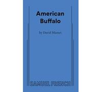 American Buffalo: A Drama in Two Acts: a Samuel French Acting Edition