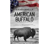 American Buffalo Steven Rinella (Auteur)