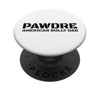 American Bully Dog Dad Proud Pet Owner PopSockets PopGrip Adhésif