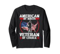American by Birth Veteran by Choice Drapeau américain Journée des Anciens Combattants Manche Longue