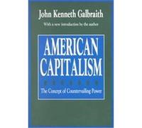 American Capitalism, Classics in Economics Series John Kenneth Galbraith (Auteur)