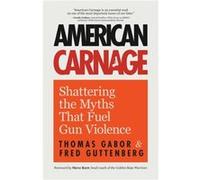 American Carnage by Thomas Gabor Thomas Gabor (Auteur)