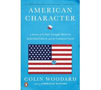 American Character – Histoire de la lutte épique entre la liberté individuelle et le bien commun
