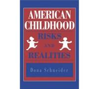 American Childhood by Dona Schneider Dona Schneider (Auteur)
