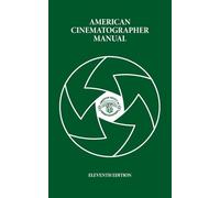 American Cinematographer Manual