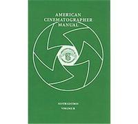 American Cinematographer Manual Stephen H. Burum (Auteur)