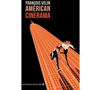 American Cinerama François Velin (Auteur)