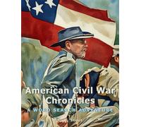 American Civil War Chronicles: A Word Search Adventure (Large Print)