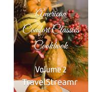 American Comfort Classics Cookbook: Volume 2