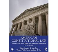 American Constitutional Law: Volume II: The Bill of Rights and Subsequent Amendments
