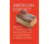 American Contact: Objects of Intercultural Encounters and the Boundaries of Book History