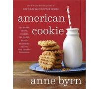 American Cookie by Anne Byrn Inconnu (Auteur)