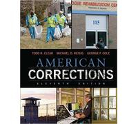 American Corrections by Todd R. Clear Michael D. Reisig George F. Cole11 edition