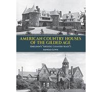 American Country Houses of the Gilded Age: Sheldon's "Artistic Country-Seats"