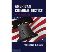 American Criminal Justice: An Introduction