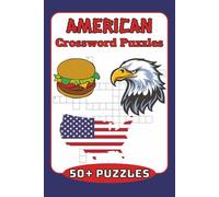 American Crossword Puzzles: Crossword Puzzles with Easy to Read Print about America, USA, North America and More I 6x9 inches, 110 pages I 50+ Puzzles ... Gift for Vacations, Holidays and Relaxation