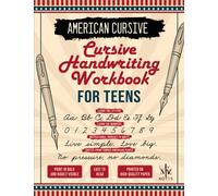 American Cursive: Mastering Elegance - The Ultimate Cursive Handwriting Workbook for Teens!