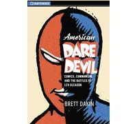 American Daredevil: Comics, Communism, and the Battles of Lev Gleason