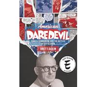 American Daredevil: Comics, Communism, and the Battles of Lev Gleason