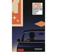 American Death Trip - James Ellroy - Rivages - Poche - Roman