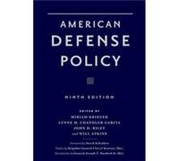 American Defense Policy Edited by Miriam Krieger , Edited by Lynne Chandler Garcia , Edited by John Riley , Edited by Will Atkins (Auteur)