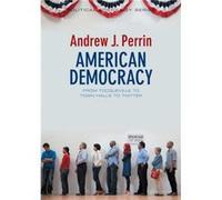 American Democracy by Andrew J. Perrin Andrew J. Perrin (Auteur)