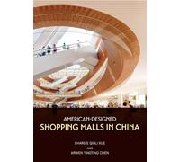 American-Designed Shopping Malls in China
