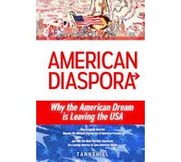 American Diaspora: Why the American Dream is Leaving the USA