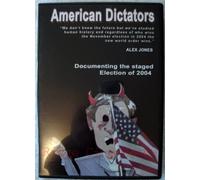 American Dictators: Documenting the Staged Election of 2004