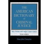 American Dictionary Of Criminal Justice