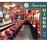 American Diner: Then and Now