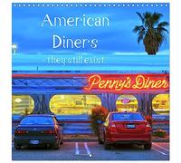 American Diners - they still exist (Wall Calendar 2026 12 × 12 Inch) CALVENDO 12 Month Wall Calendar: Some of the finest examples of old and new Diners