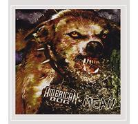 American Dog - Mean