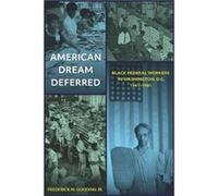 American Dream Deferred by Jr. & Frederick W. Gooding Jr. Frederick W. Gooding (Auteur)