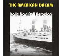 American Dream the - Dalle Navi Agli Aeroplani [Import]