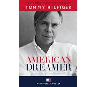 American Dreamer: My Life in Fashion & Business
