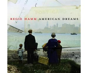 American Dreams by Regie Hamm