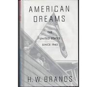 American Dreams: The United States Since 1945
