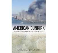 American Dunkirk: The Waterborne Evacuation Of Manhattan On 9/11 (Paperback) James M Kendra, Tricia Wachtendorf (Auteur)