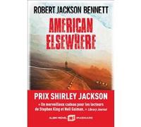 American elsewhere Robert Jackson Bennett (Auteur), Laurent Philibert-Caillat (Traduction)