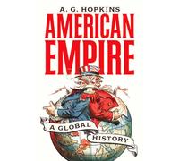 American Empire : A Global History – Princeton University Press