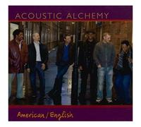 Acoustic Alchemy - American/English [Import]