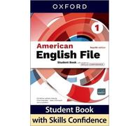American English File fourth edition Level 1 Student Book with access to Skills Confidence: Print Student Book and 2 years' access to Student ... Confidence, available on Oxford English Hub