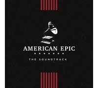 AMERICAN EPIC: THE SOUNDTRACK (JOSEPH FALCON, JIMMIE RODGERS, ...) CD NEUF