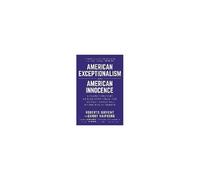 American Exceptionalism And American Innocence