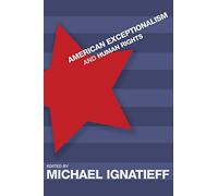 American Exceptionalism And Human Rights